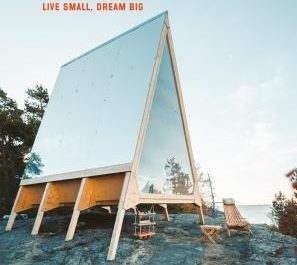 tiny house live small dream big
