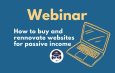 How to buy and renovate websites for passive income